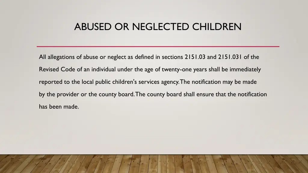 abused or neglected children