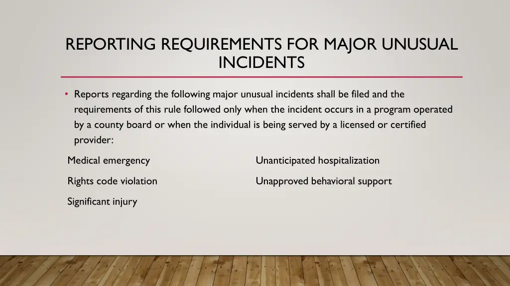 reporting requirements for major unusual incidents 1