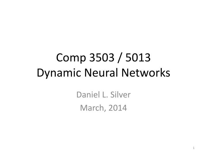 comp 3503 5013 dynamic neural networks