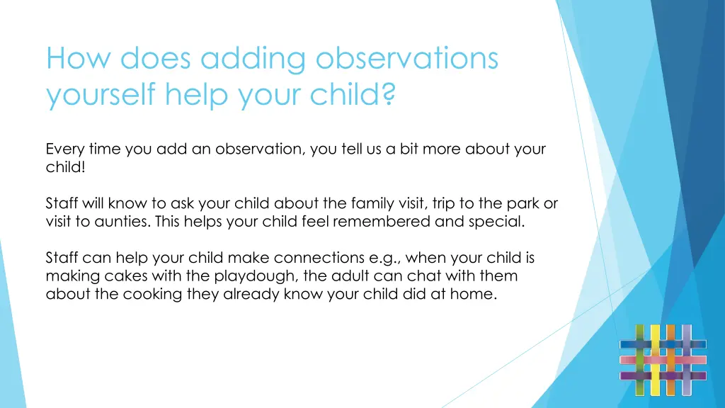 how does adding observations yourself help your