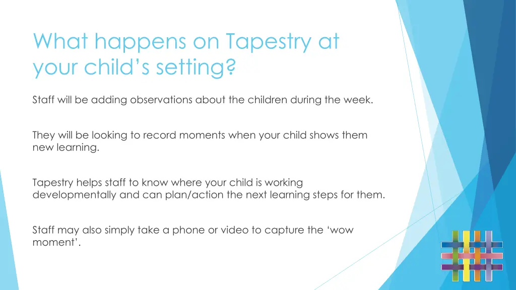 what happens on tapestry at your child s setting