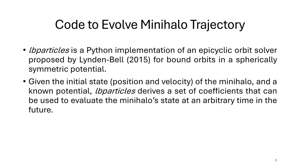 code to evolve minihalo trajectory