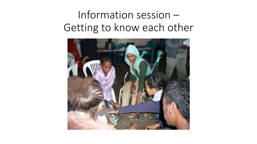 information session getting to know each other 1