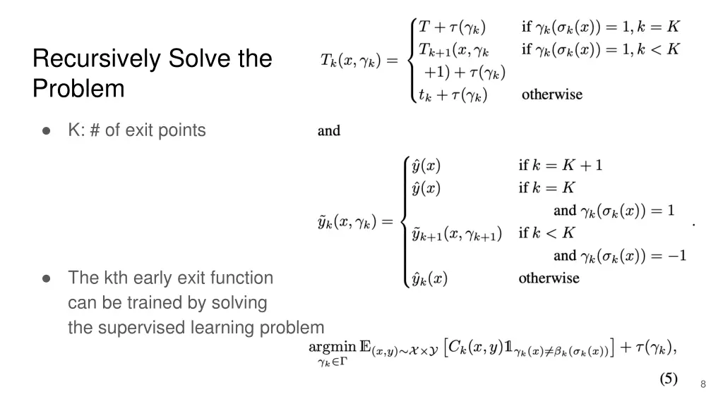 recursively solve the problem