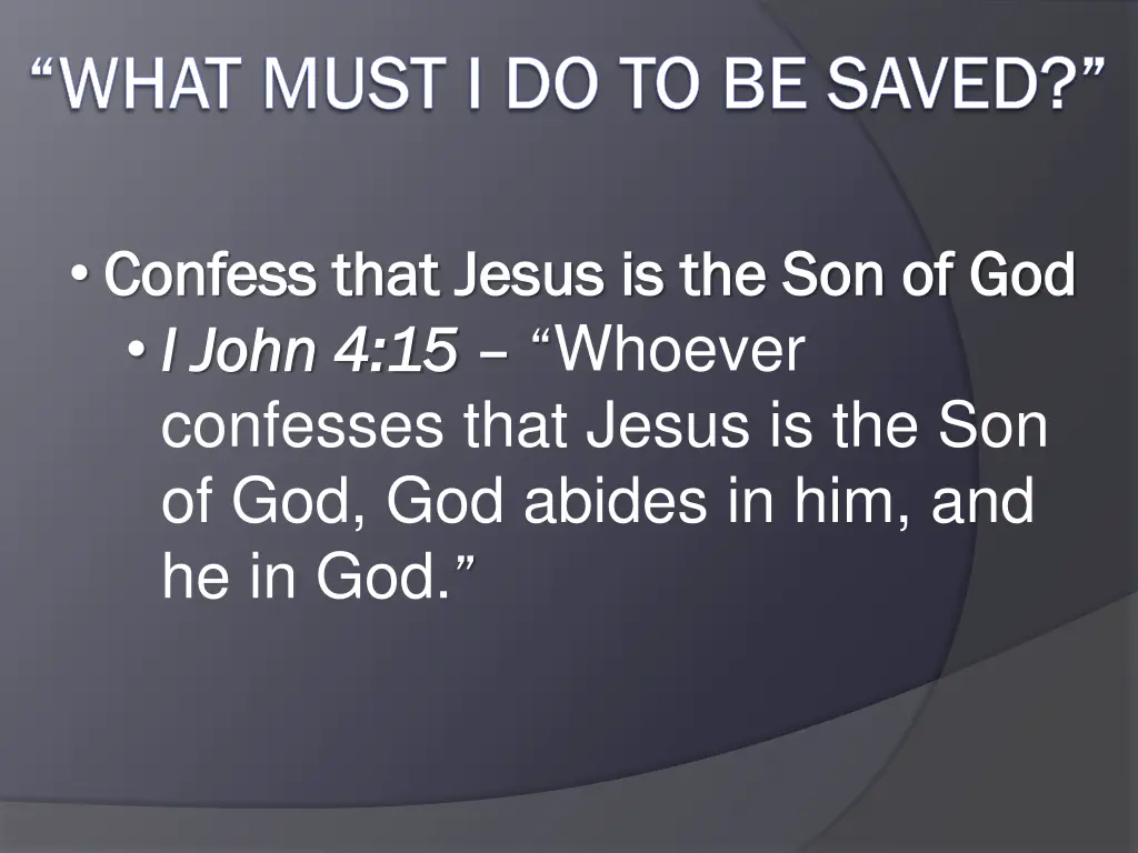 what must i do to be saved what must 3