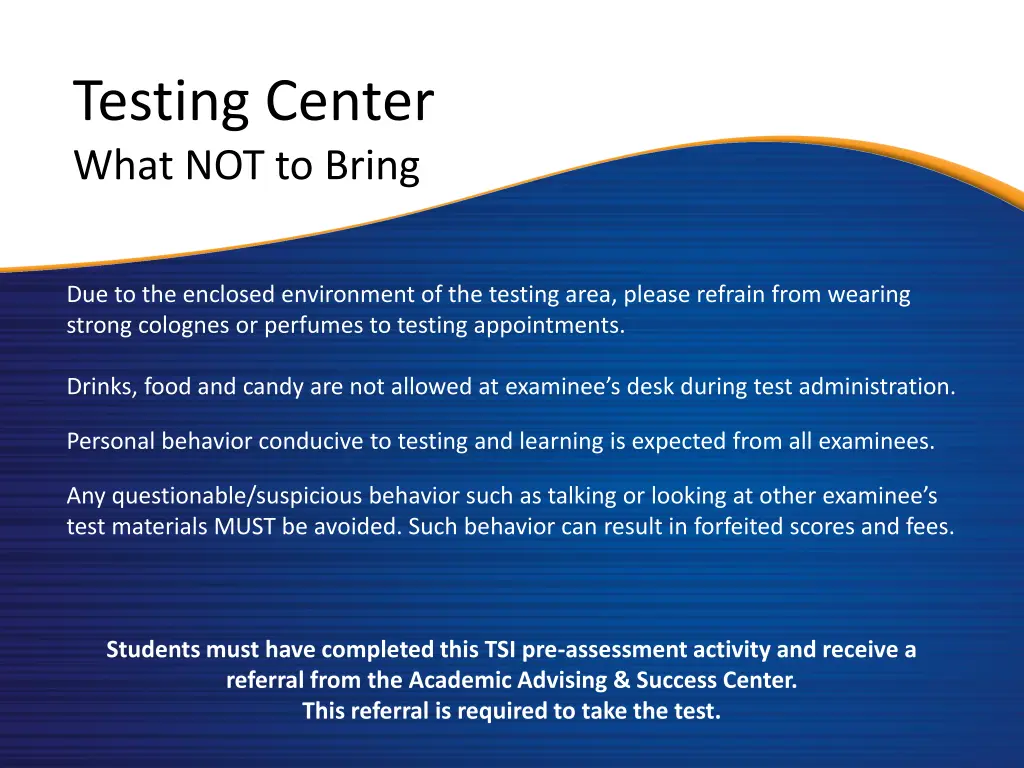 testing center what not to bring 1