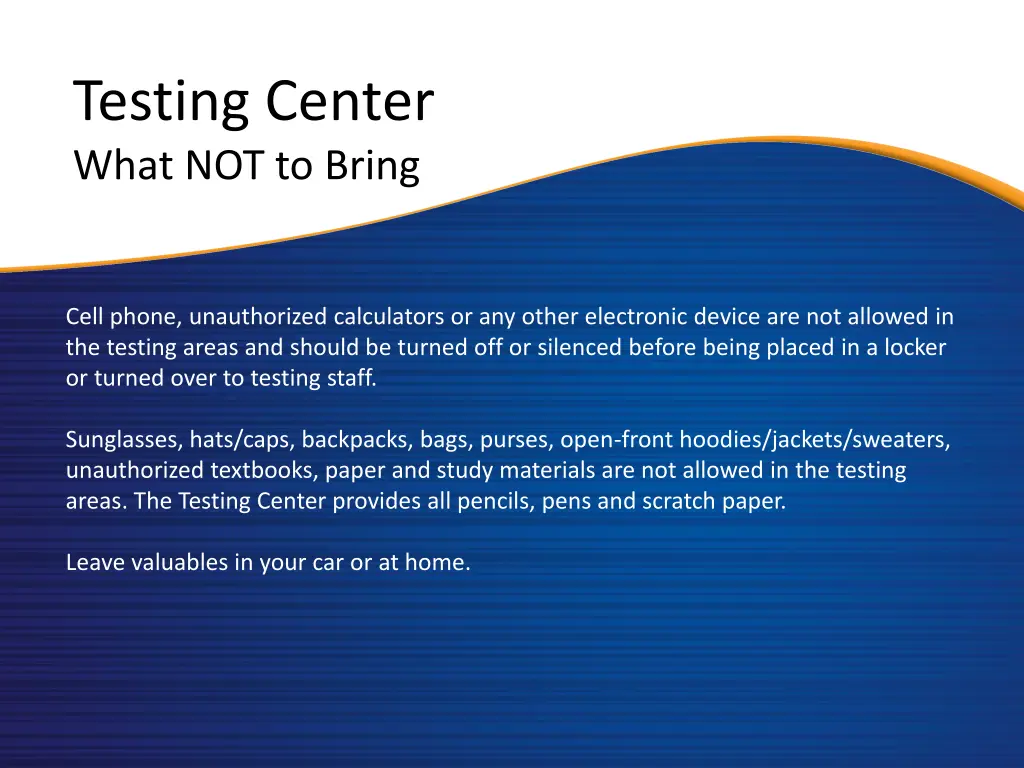 testing center what not to bring