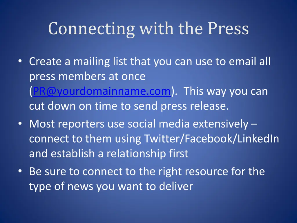 connecting with the press