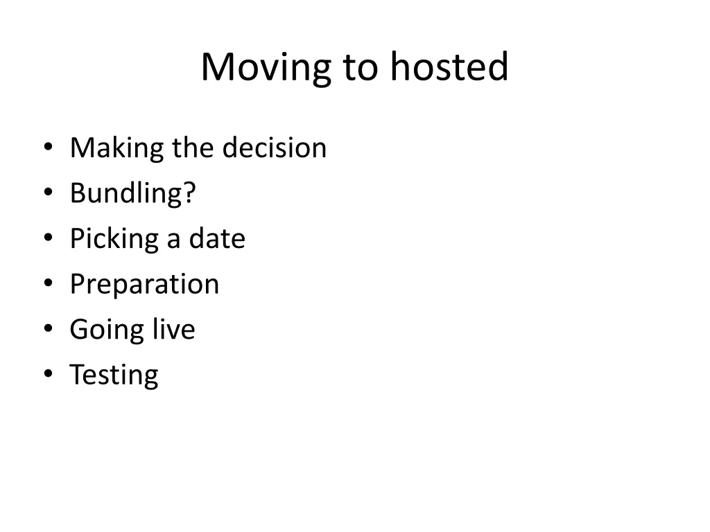 moving to hosted 1