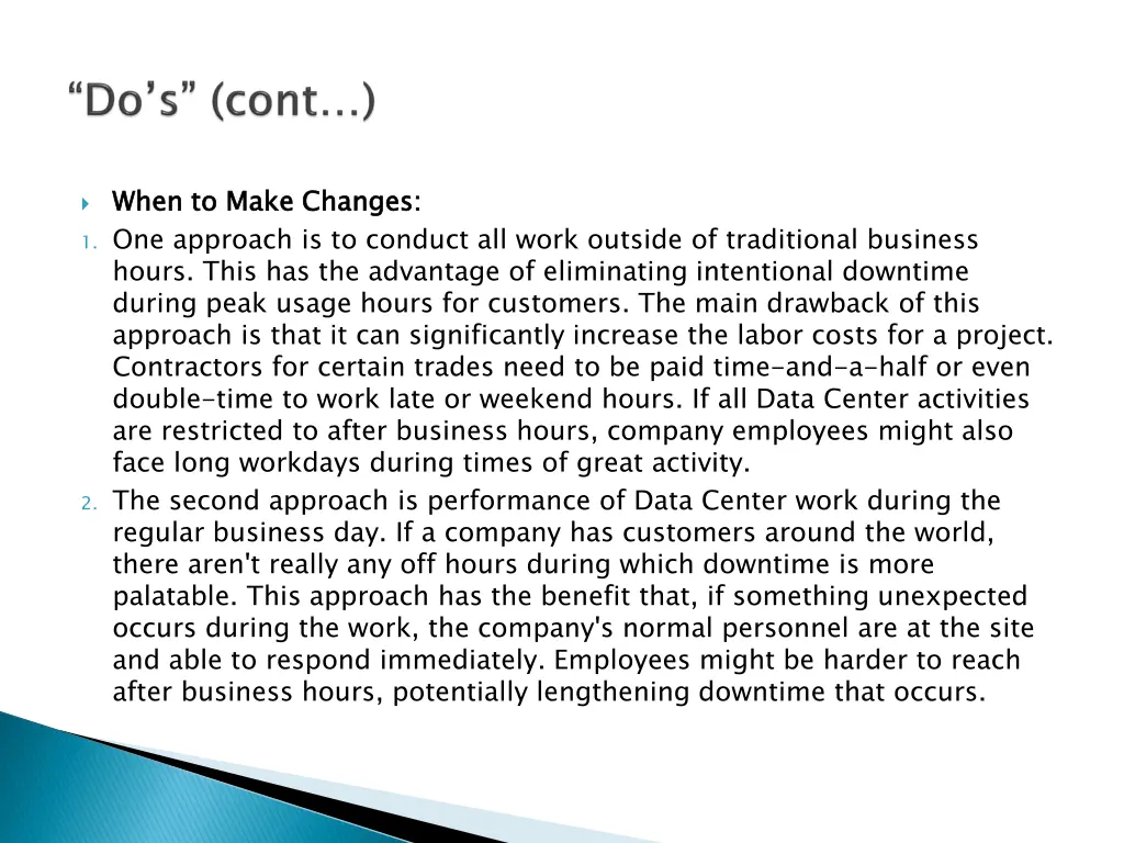when to make changes 1 one approach is to conduct