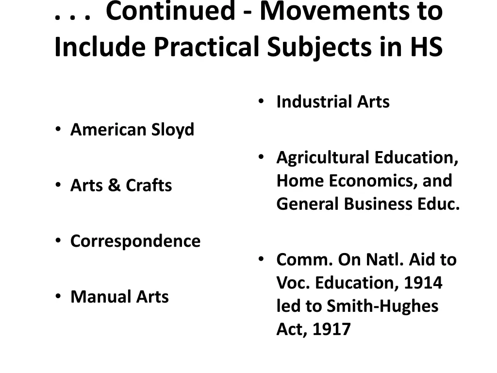 continued movements to include practical subjects