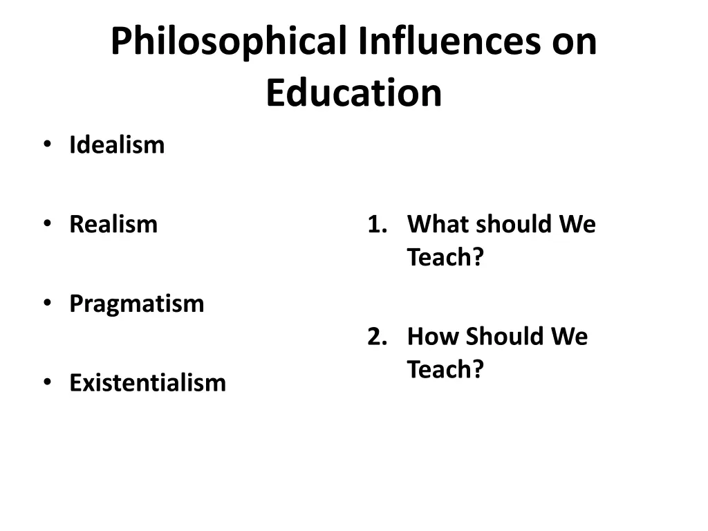 philosophical influences on education idealism