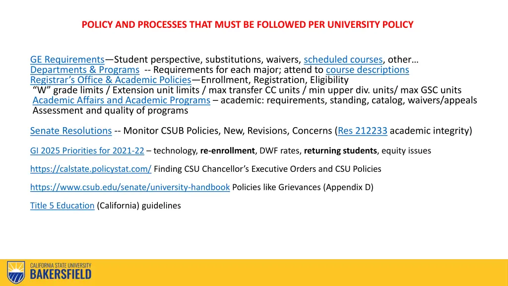 policy and processes that must be followed