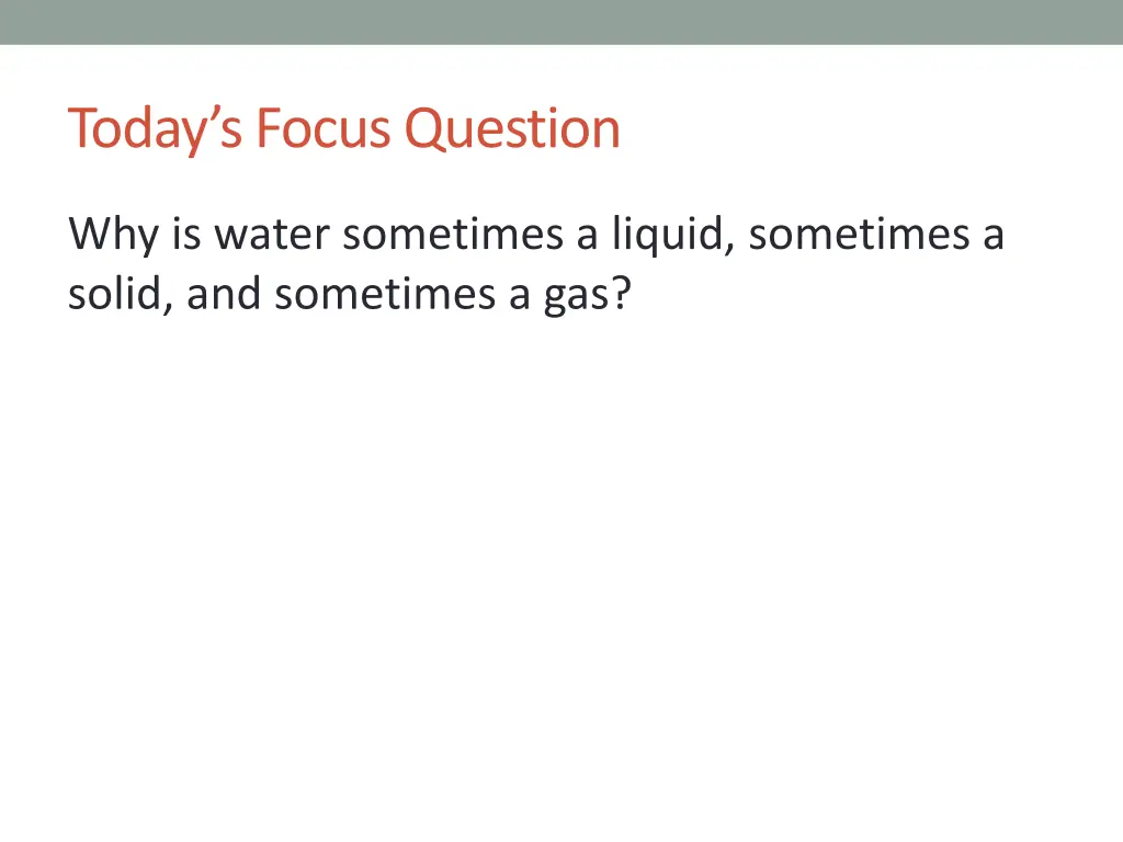 today s focus question