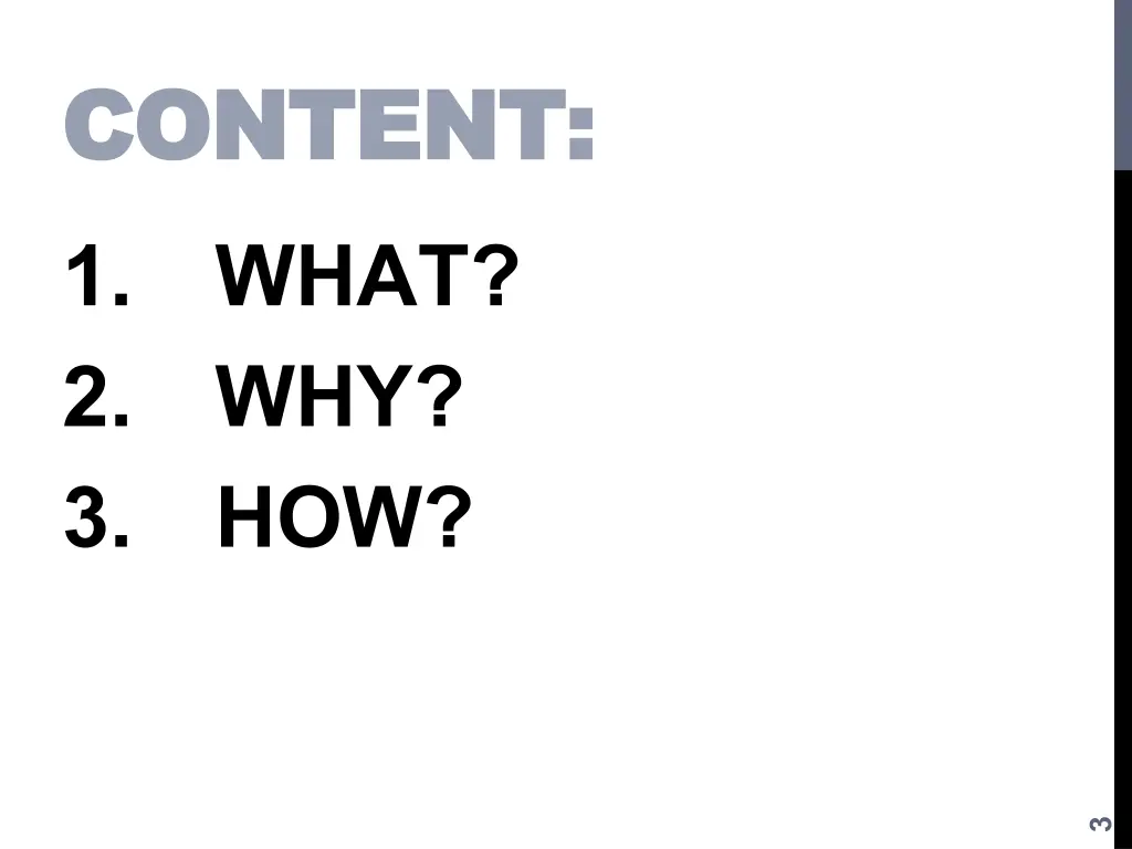 content content 1 what 2 why 3 how