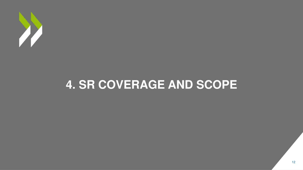4 sr coverage and scope