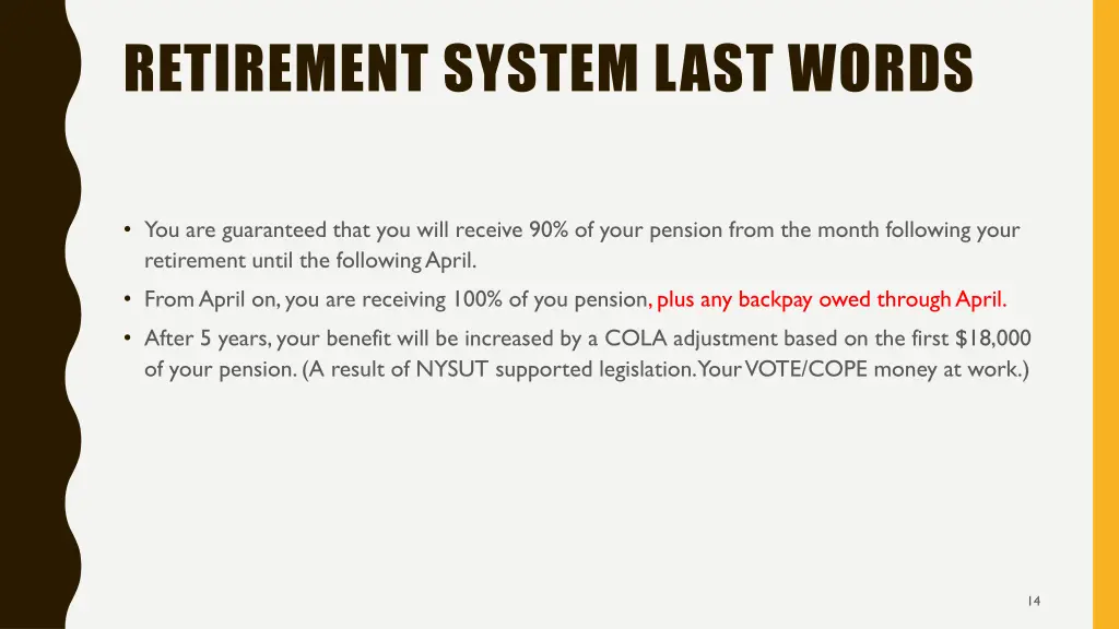 retirement system last words