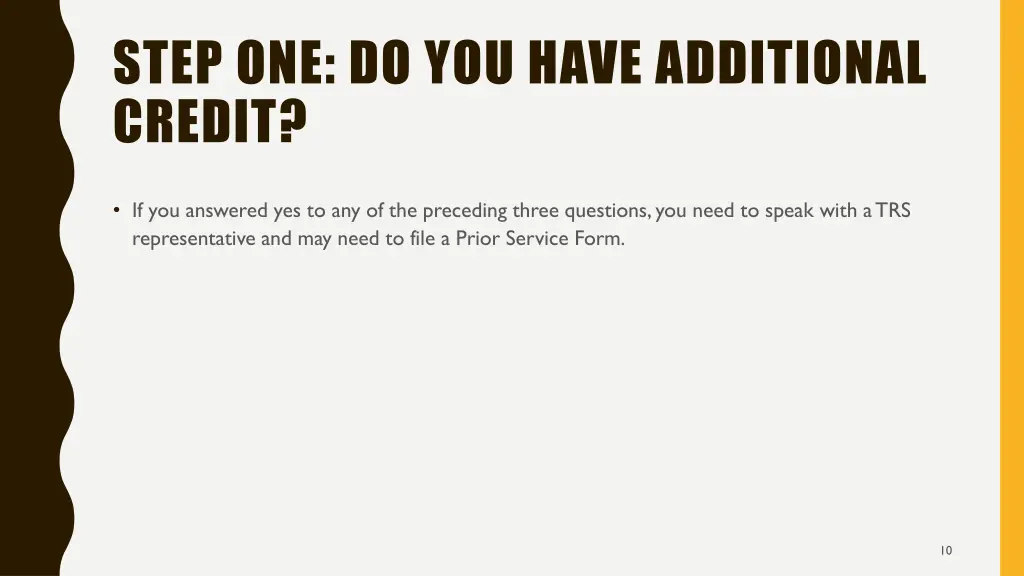 step one do you have additional credit 1