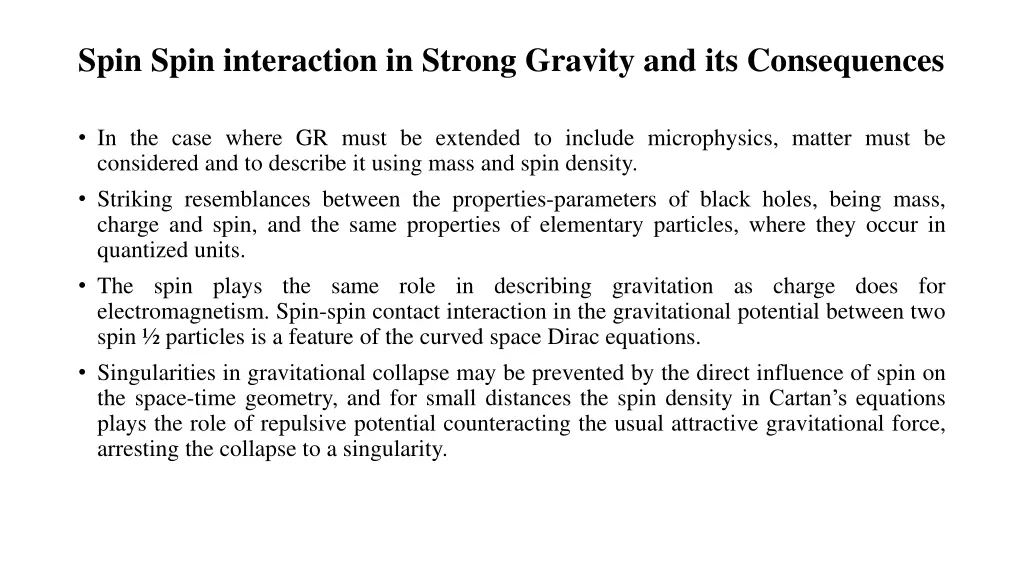 spin spin interaction in strong gravity 1