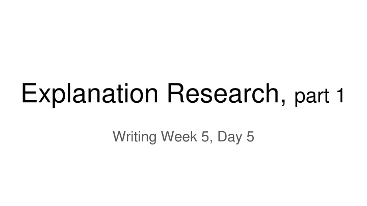 explanation research part 1