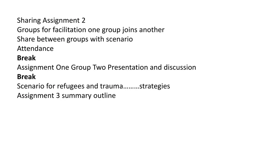 sharing assignment 2 groups for facilitation