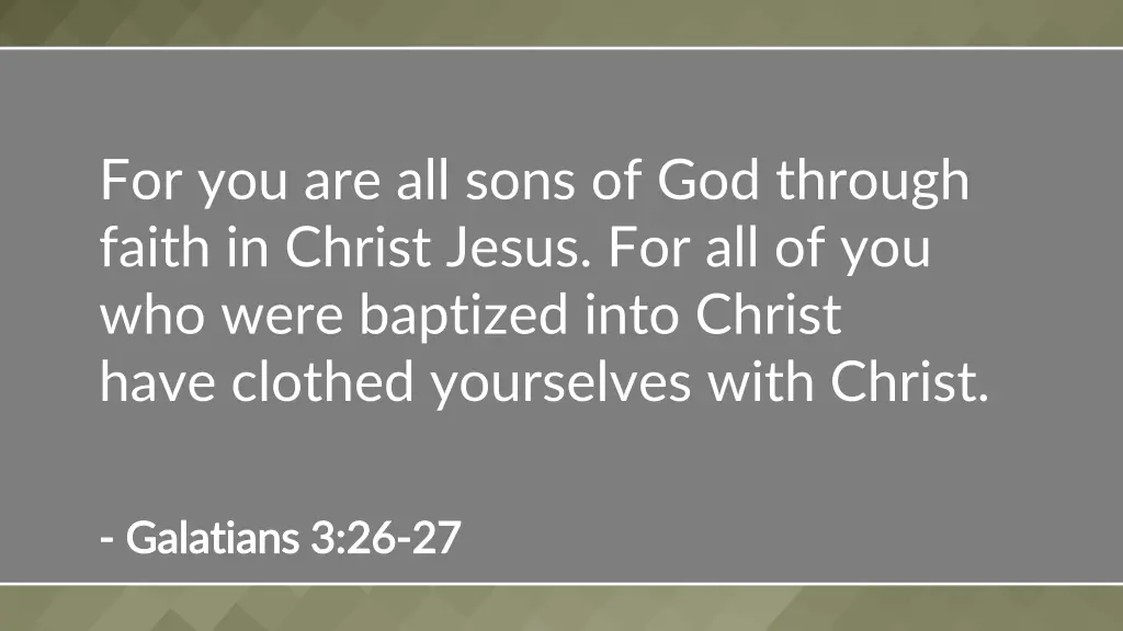 for you are all sons of god through faith