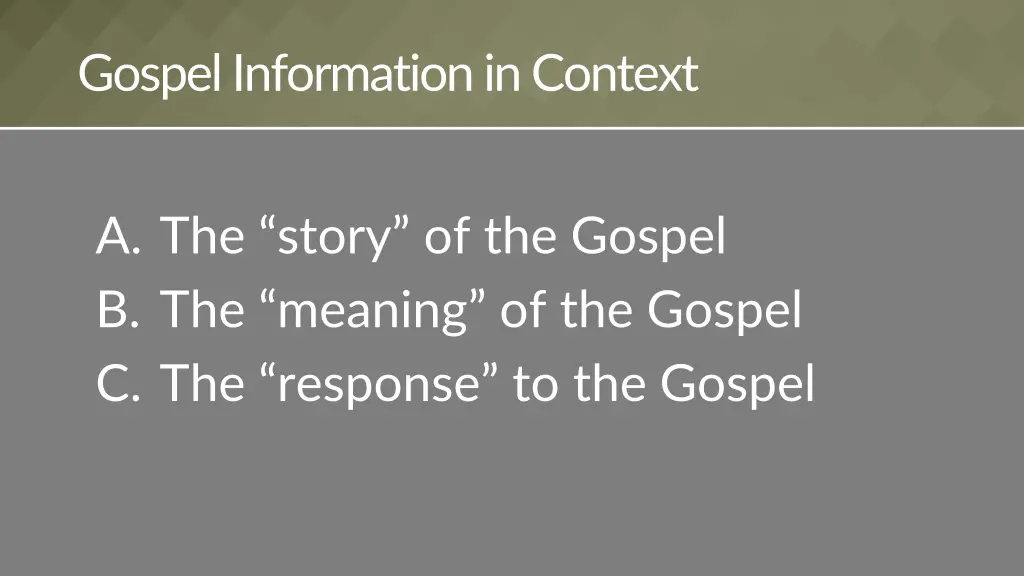 gospel information in context 2