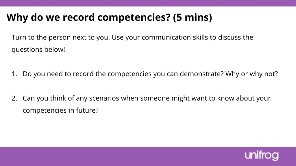 why do we record competencies 5 mins