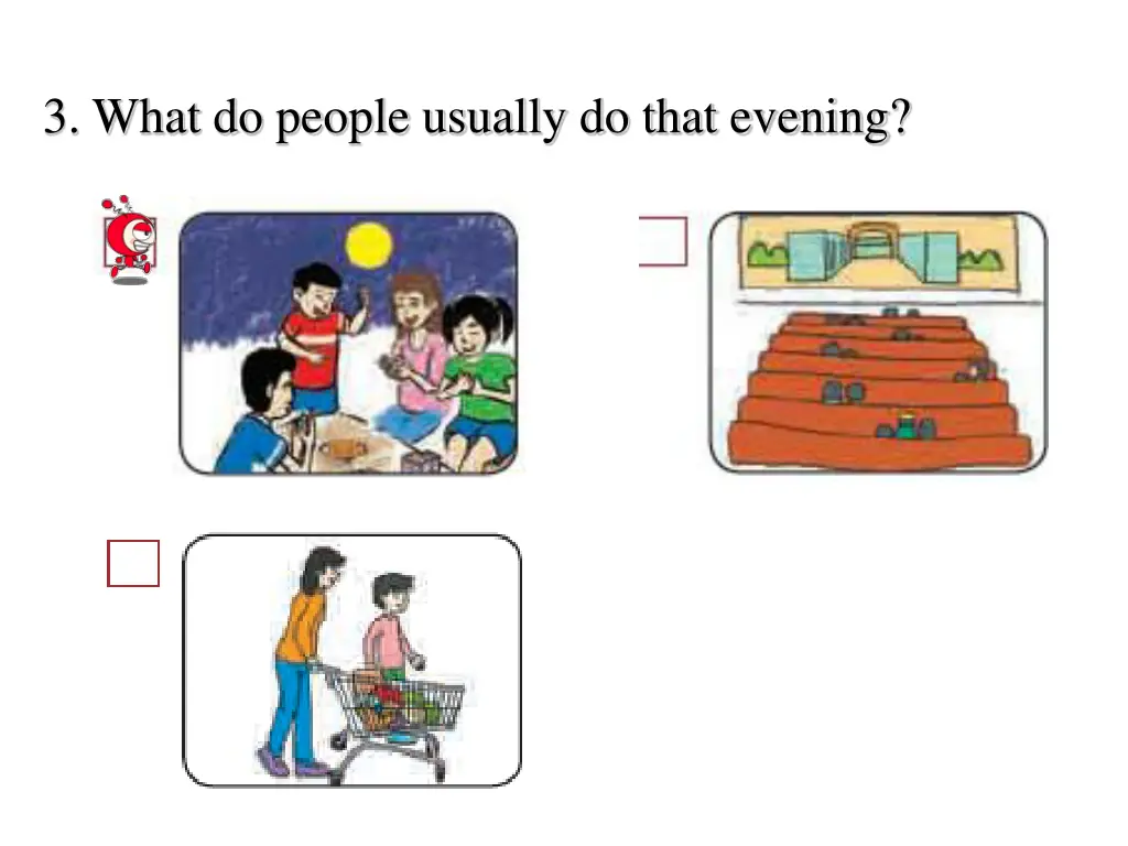 3 what do people usually do that evening