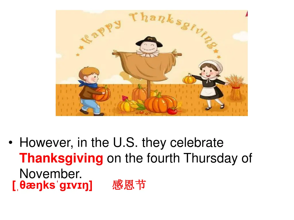 however in the u s they celebrate thanksgiving