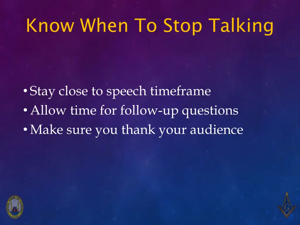 know when to stop talking