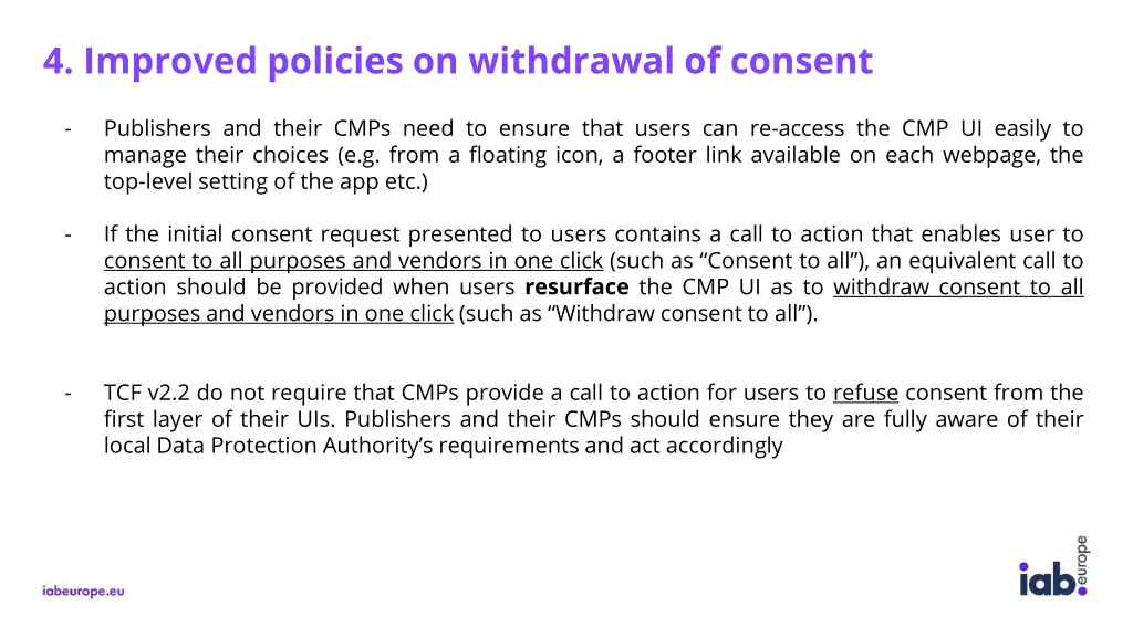 4 improved policies on withdrawal of consent