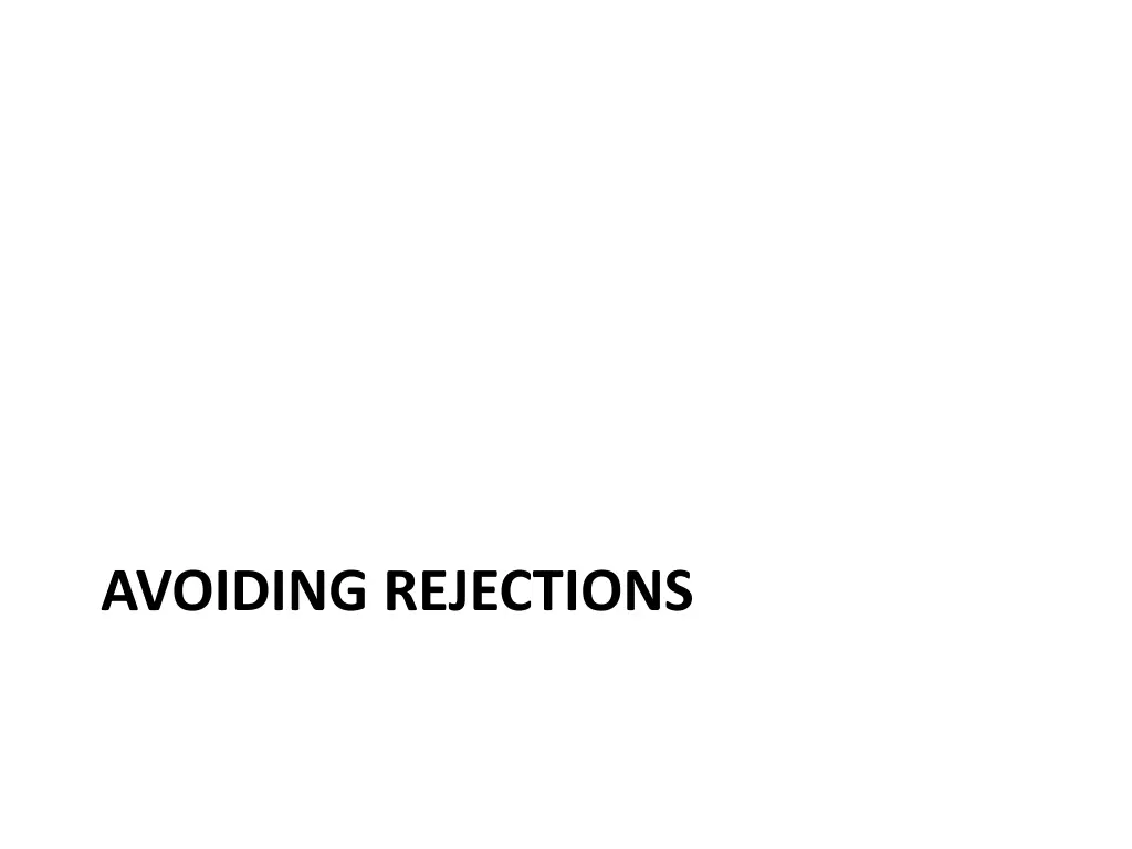 avoiding rejections