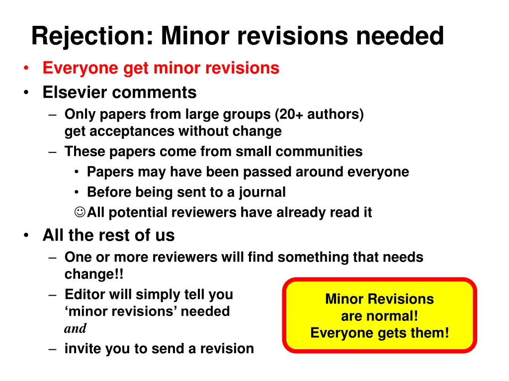 rejection minor revisions needed everyone