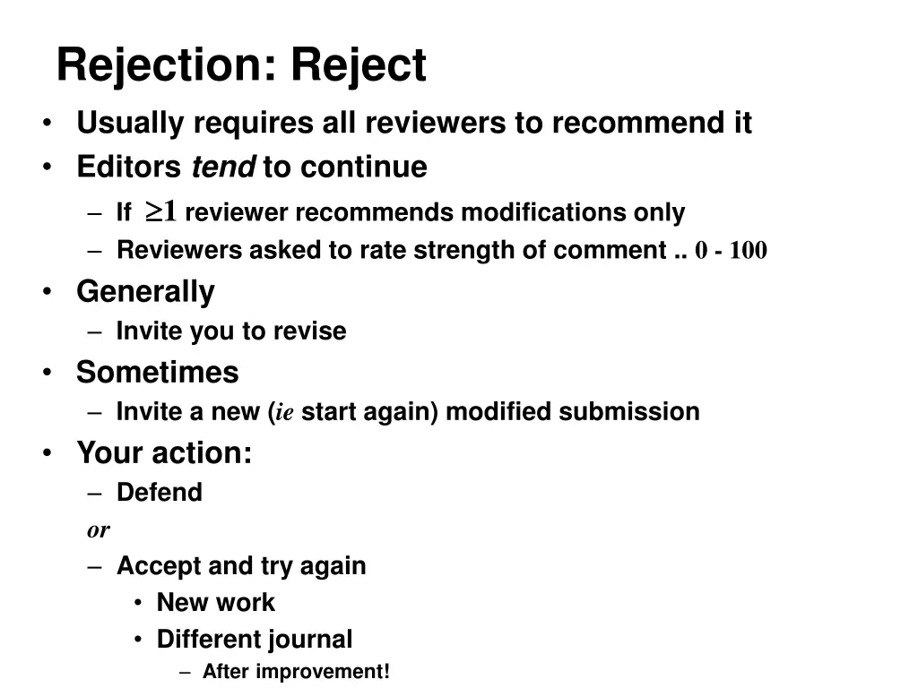 rejection reject usually requires all reviewers