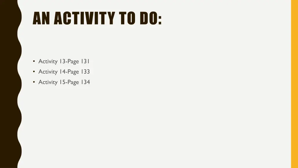 an activity to do