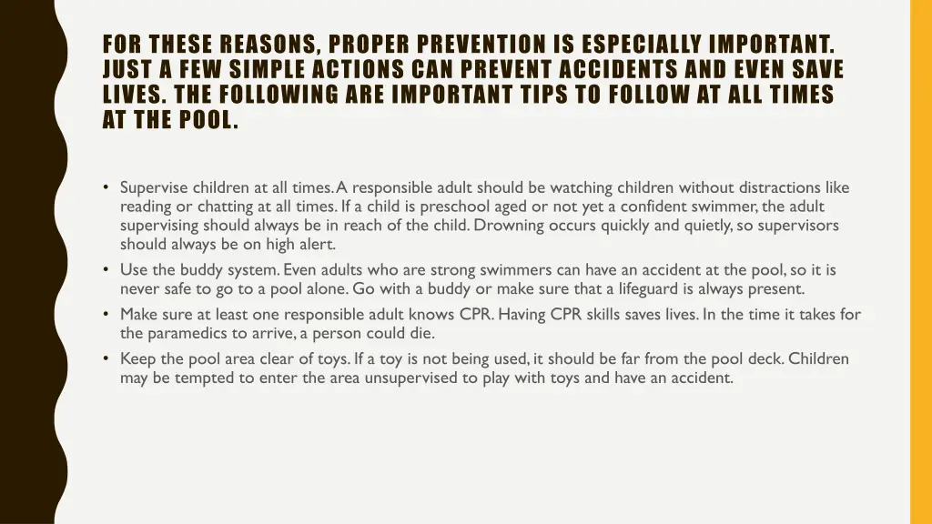 for these reasons proper prevention is especially