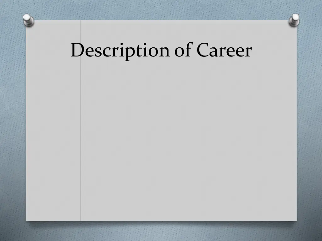 description of career