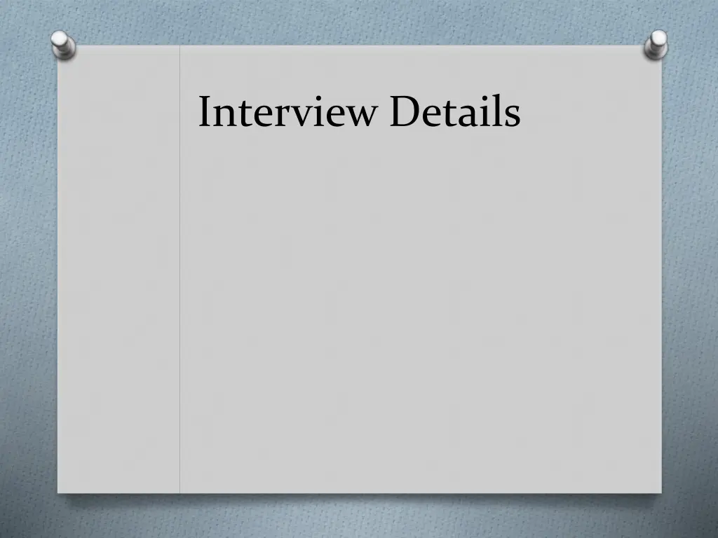 interview details