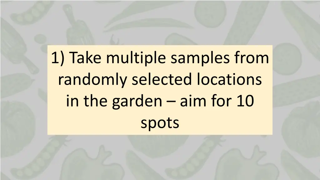 1 take multiple samples from randomly selected