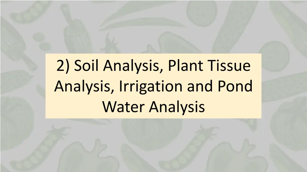 2 soil analysis plant tissue analysis irrigation