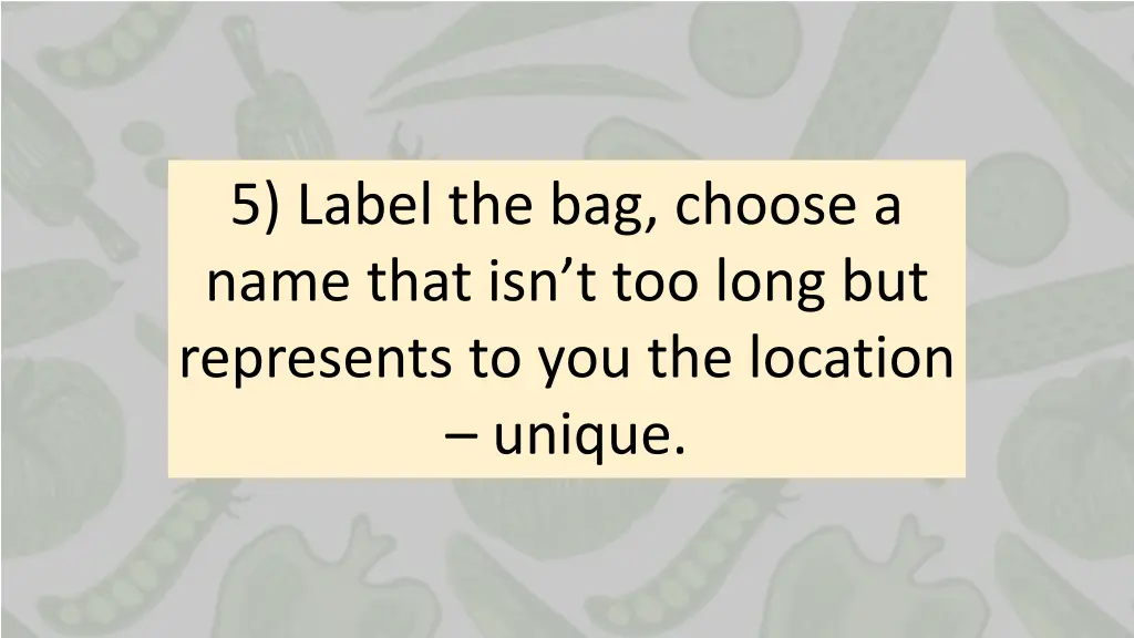5 label the bag choose a name that isn t too long