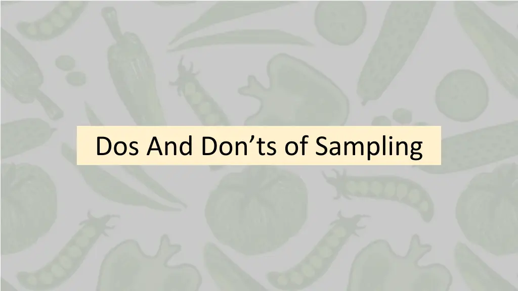 dos and don ts of sampling