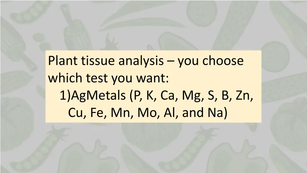 plant tissue analysis you choose which test