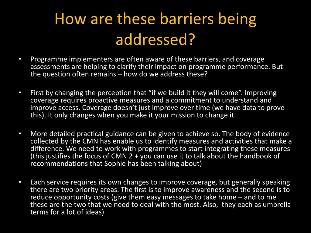 how are these barriers being addressed