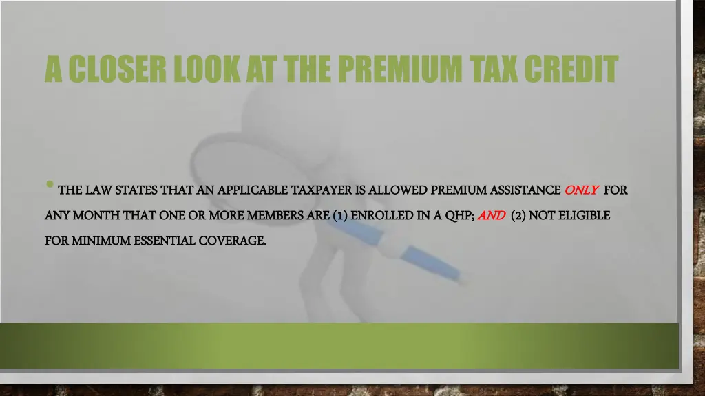 a closer look at the premium tax credit