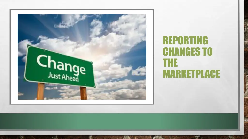 reporting changes to the marketplace