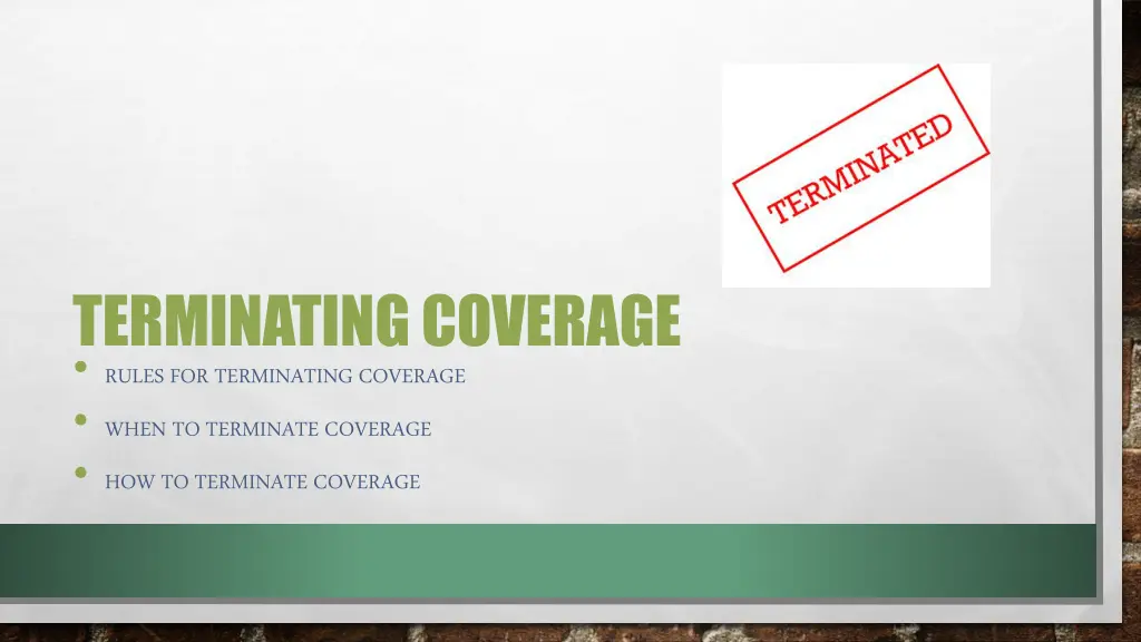 terminating coverage rules for terminating