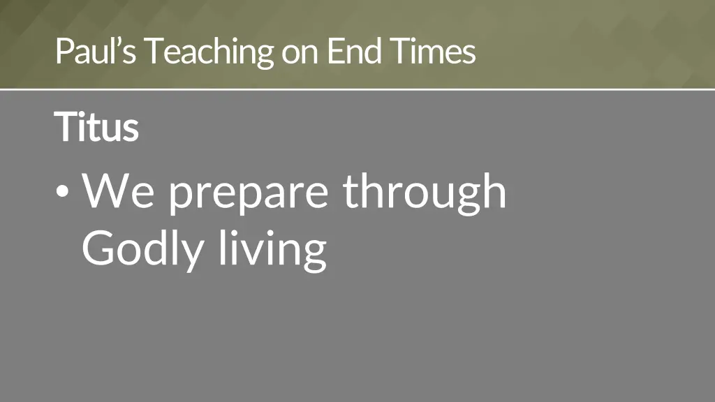 paul s teaching on end times 7