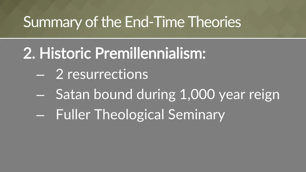 summary of the end time theories 1